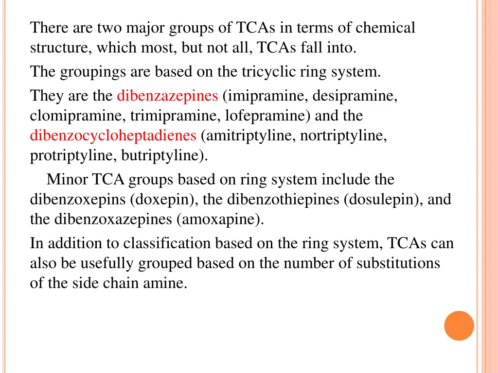 there are two major groups of tcas in terms