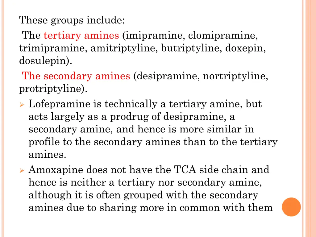 these groups include the tertiary amines