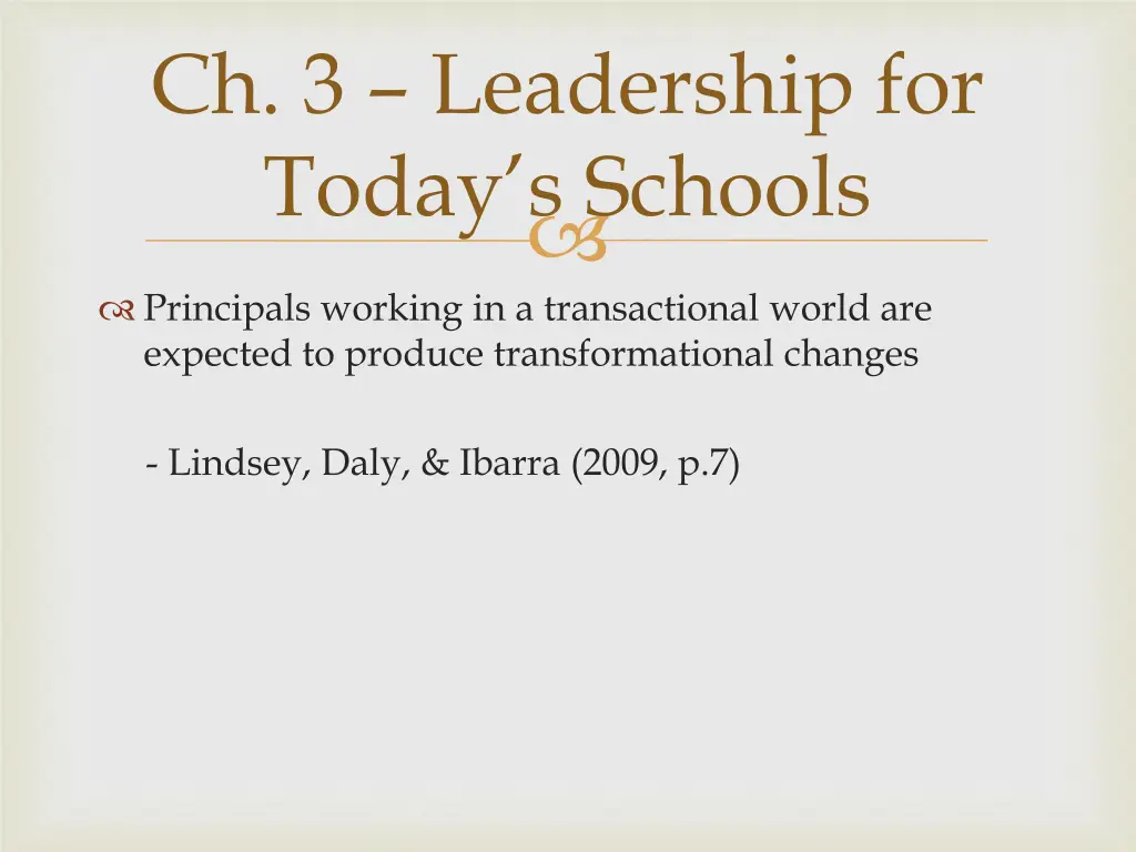 ch 3 leadership for today s schools