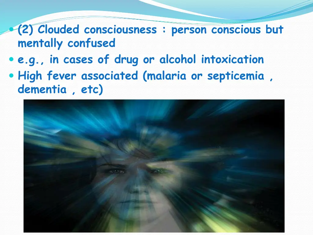2 clouded consciousness person conscious