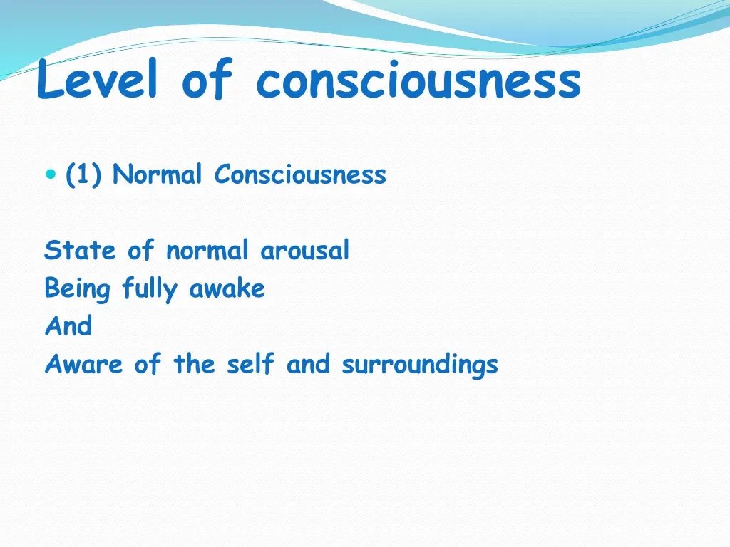 level of consciousness