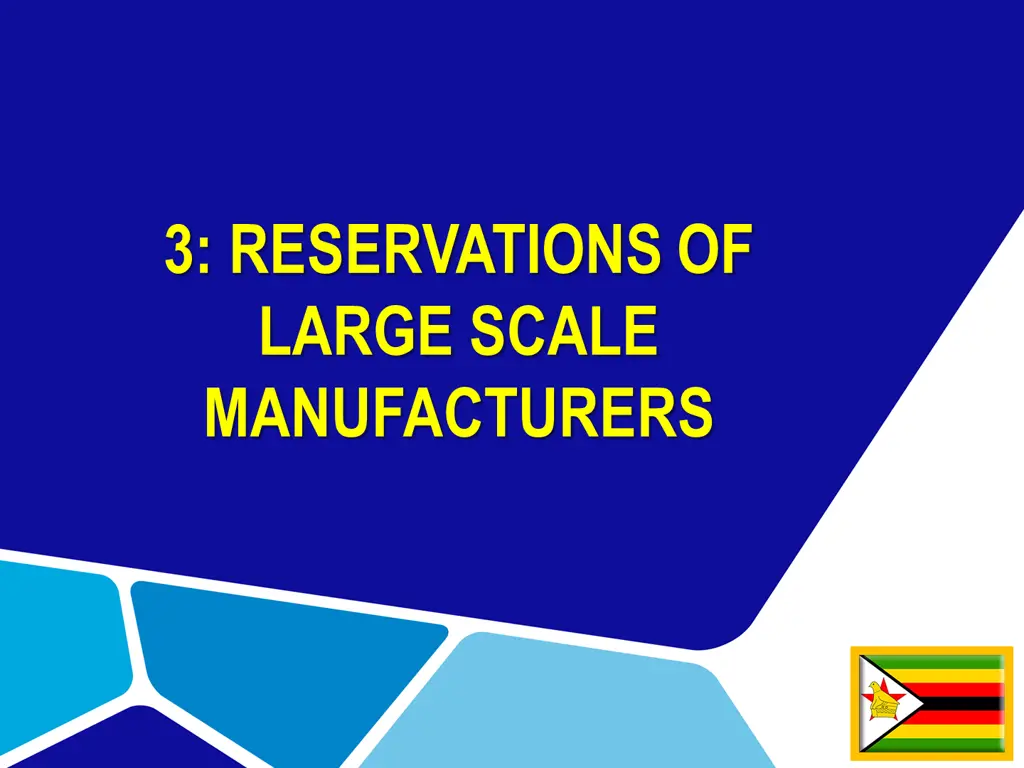 3 reservations of large scale manufacturers
