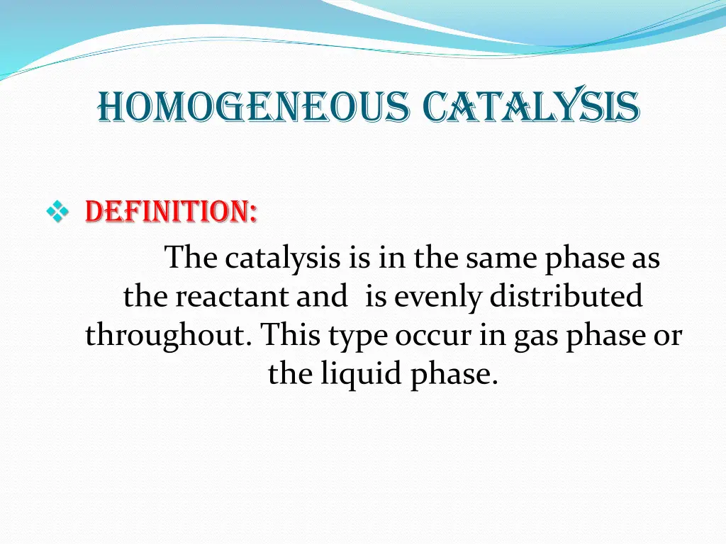 homogeneous catalysis