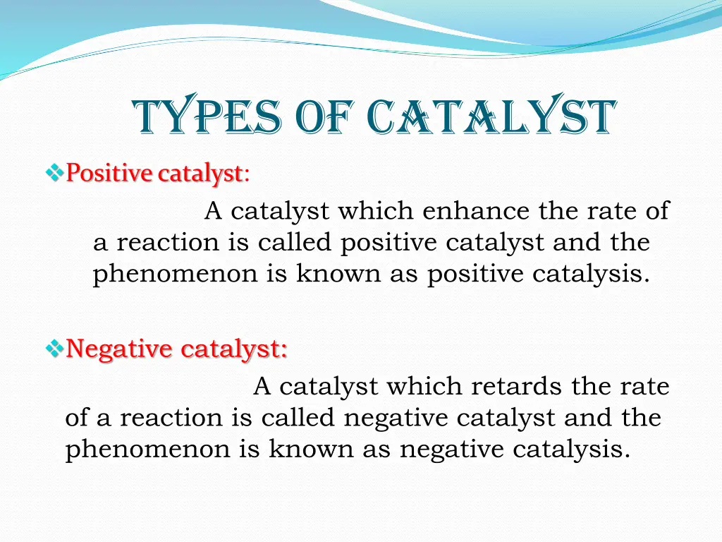 types of catalyst