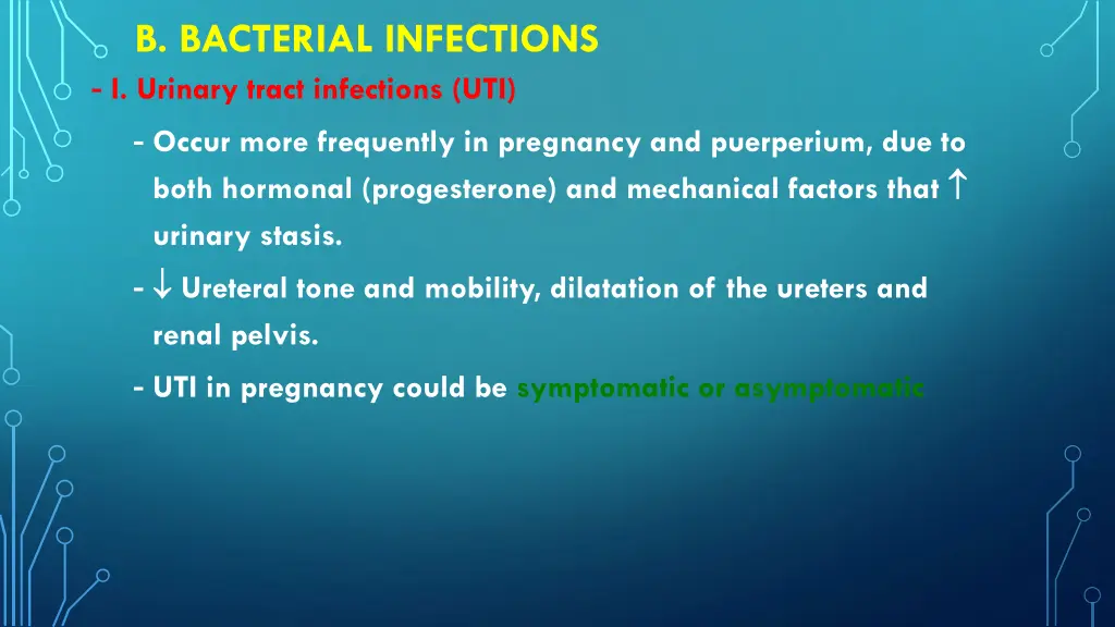 b bacterial infections i urinary tract infections