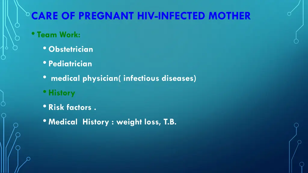 care of pregnant hiv infected mother team work