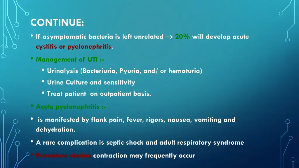 continue if asymptomatic bacteria is left