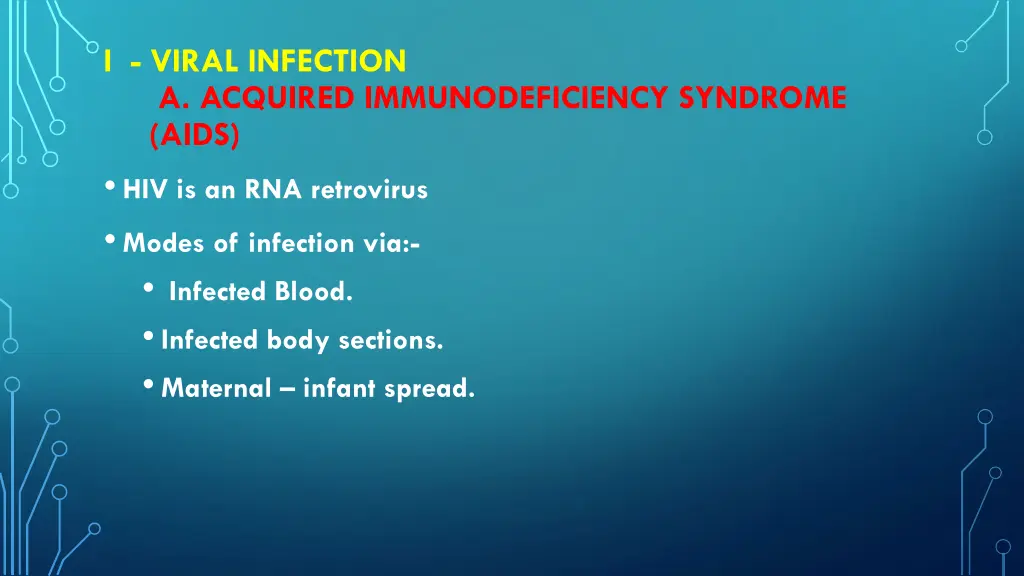 i viral infection a acquired immunodeficiency