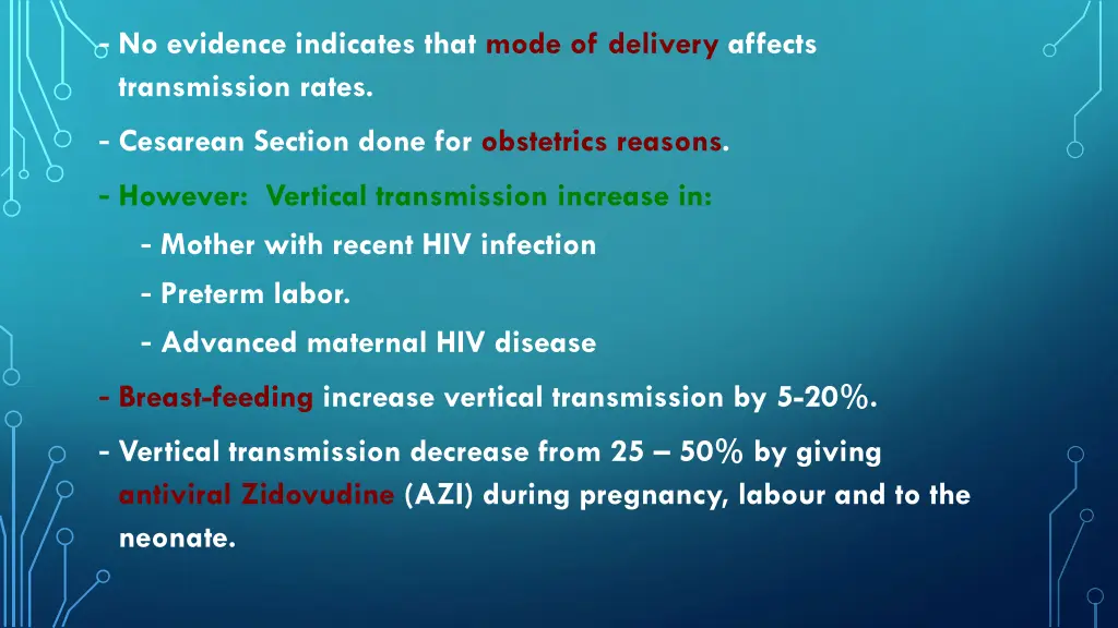 no evidence indicates that mode of delivery