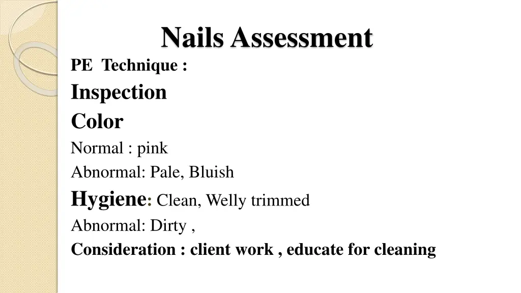 nails assessment pe technique inspection color