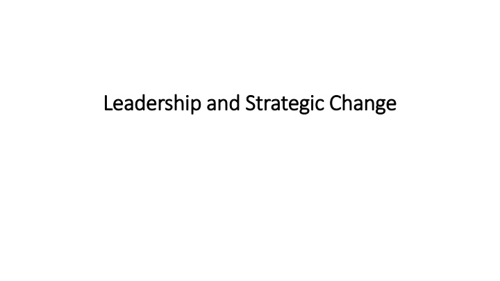 leadership and strategic change leadership