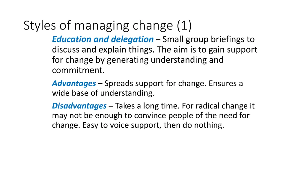 styles of managing change 1 education