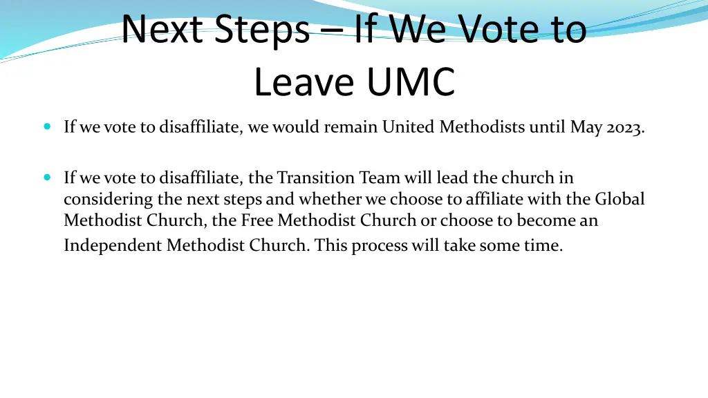 next steps if we vote to leave umc