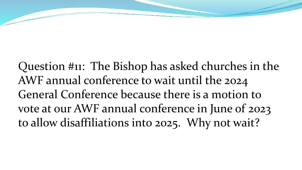 question 11 the bishop has asked churches
