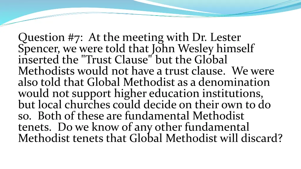 question 7 at the meeting with dr lester spencer