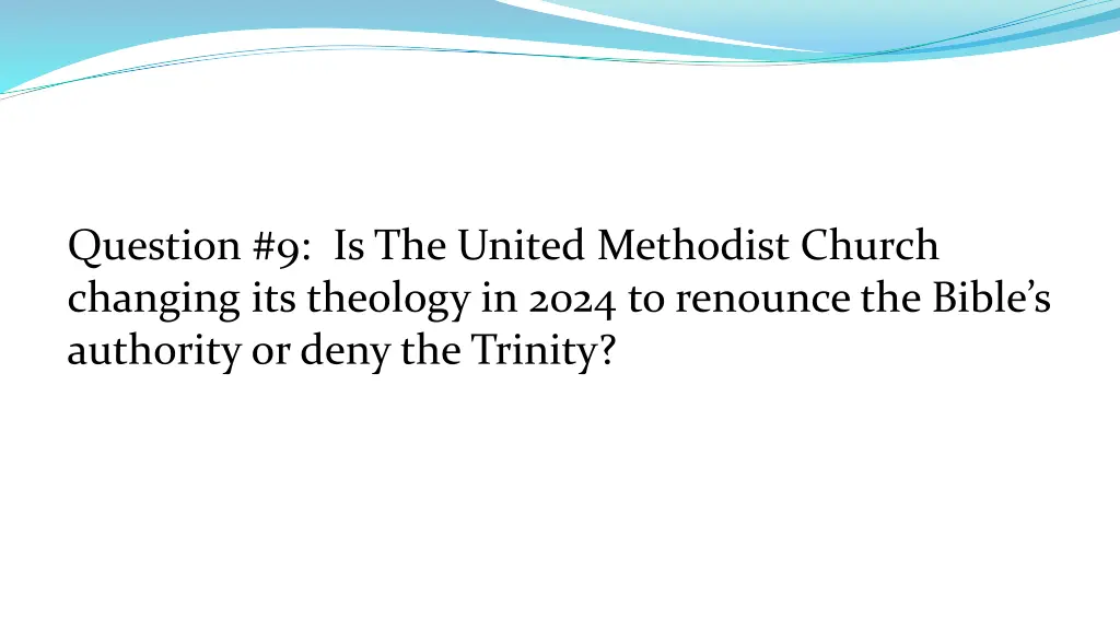 question 9 is the united methodist church