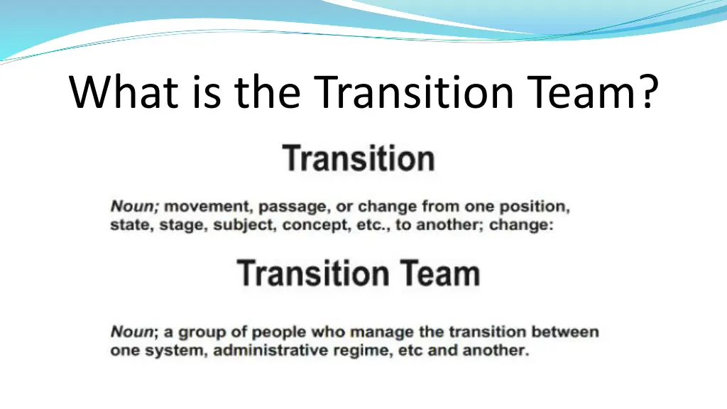 what is the transition team