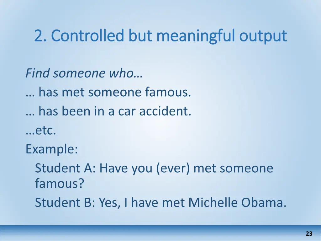 2 controlled but meaningful output 2 controlled