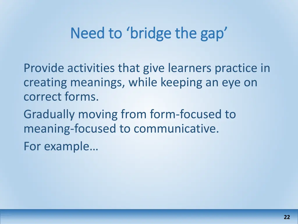 need to bridge the gap need to bridge the gap