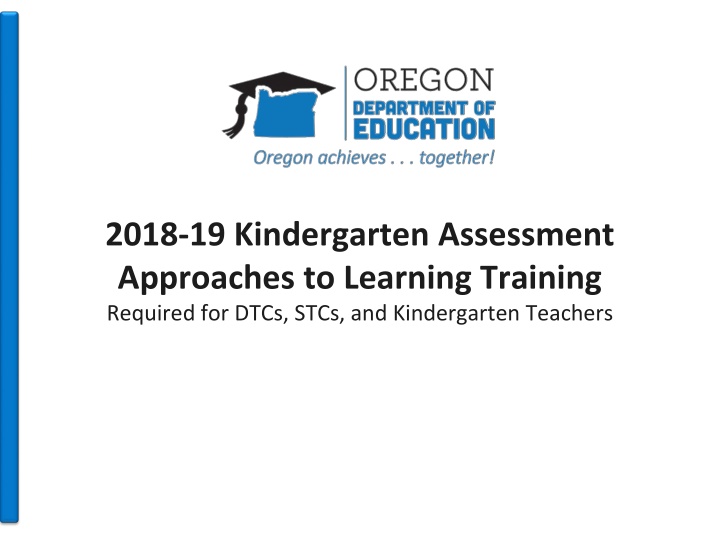 2018 19 kindergarten assessment approaches