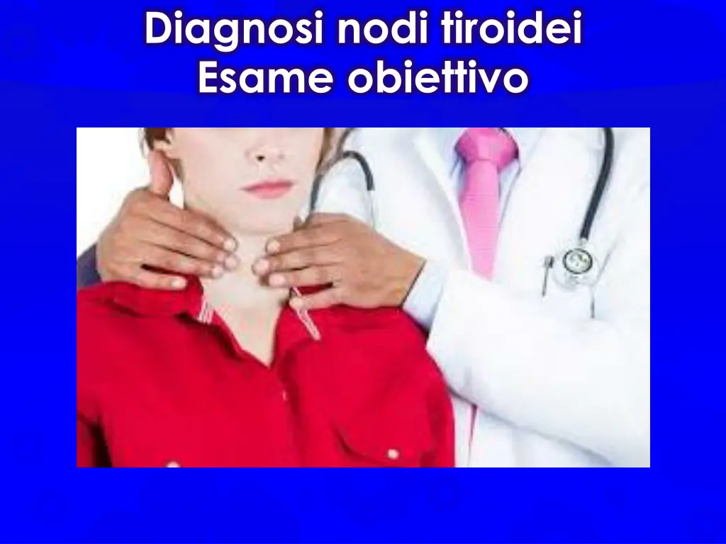 diagnosi nodi tiroidei esame obiettivo