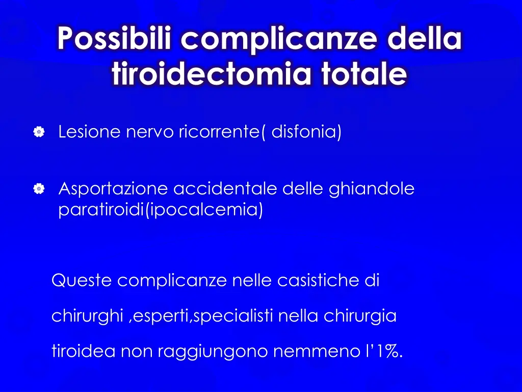 possibili complicanze della tiroidectomia totale