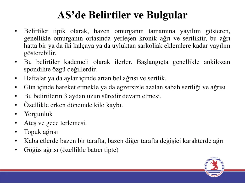 as de belirtiler ve bulgular