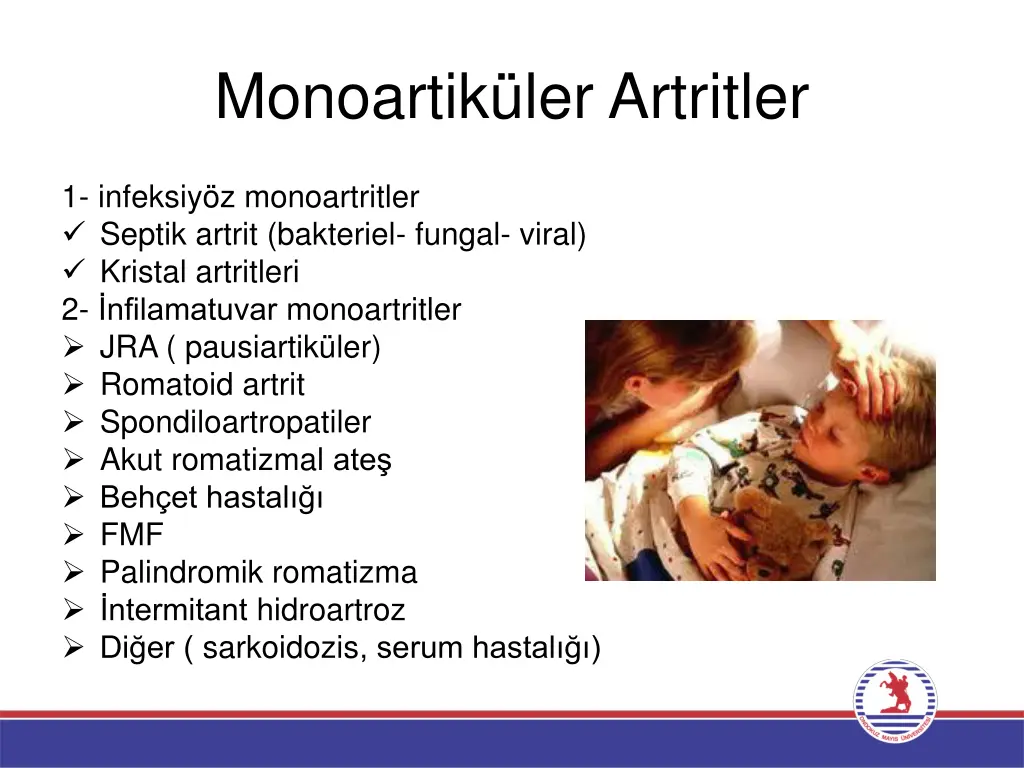 monoartik ler artritler