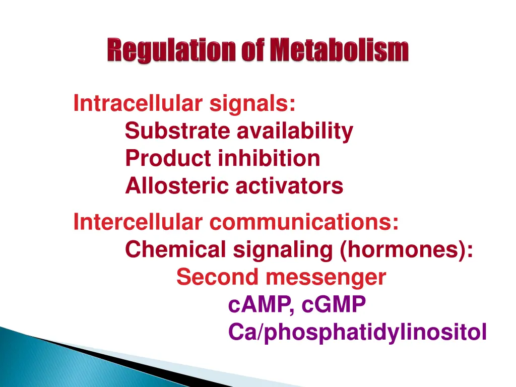 intracellular signals substrate availability