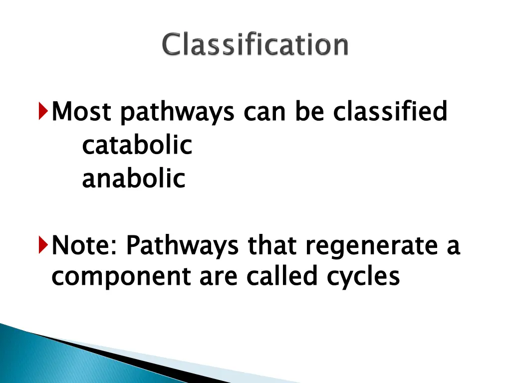 most pathways can be classified catabolic anabolic