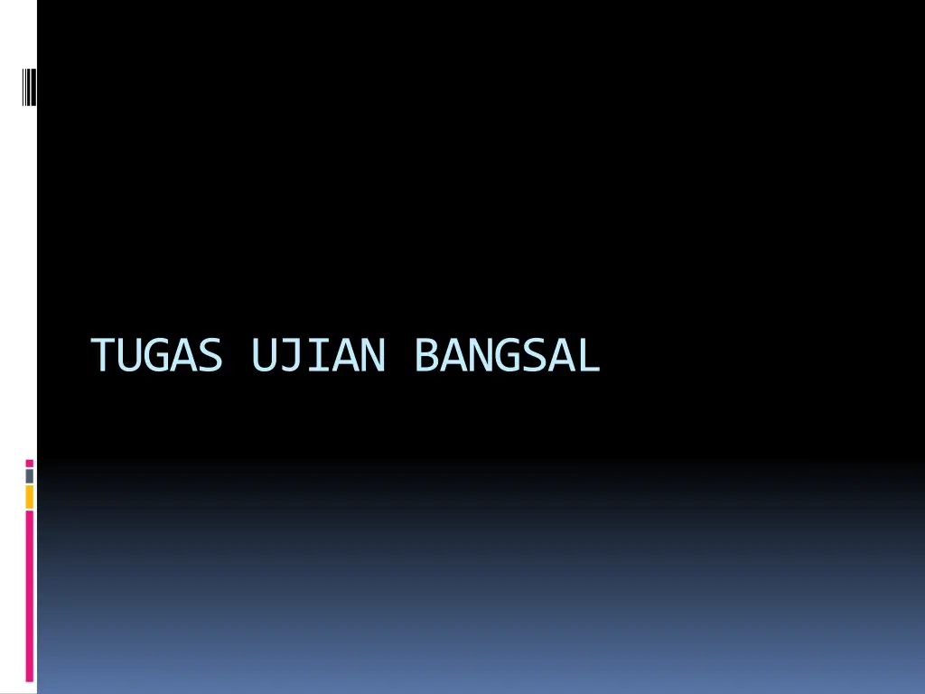 tugas ujian bangsal