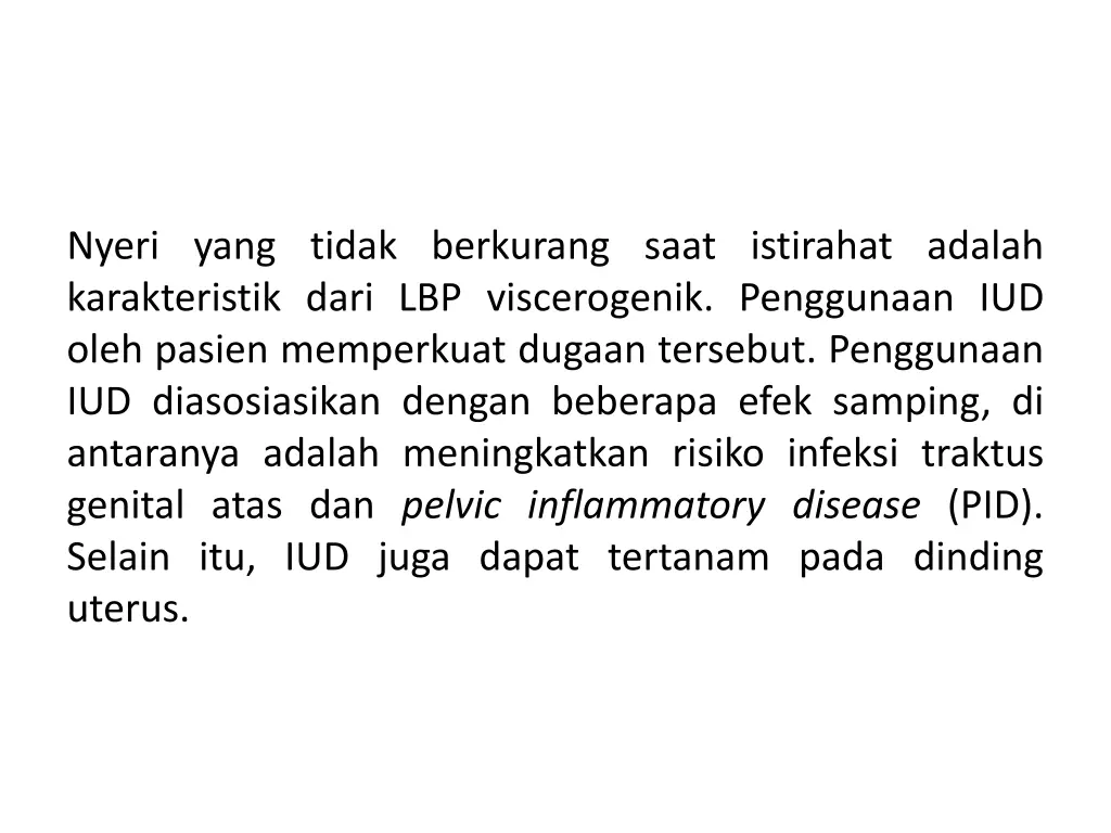 nyeri yang tidak berkurang saat istirahat adalah
