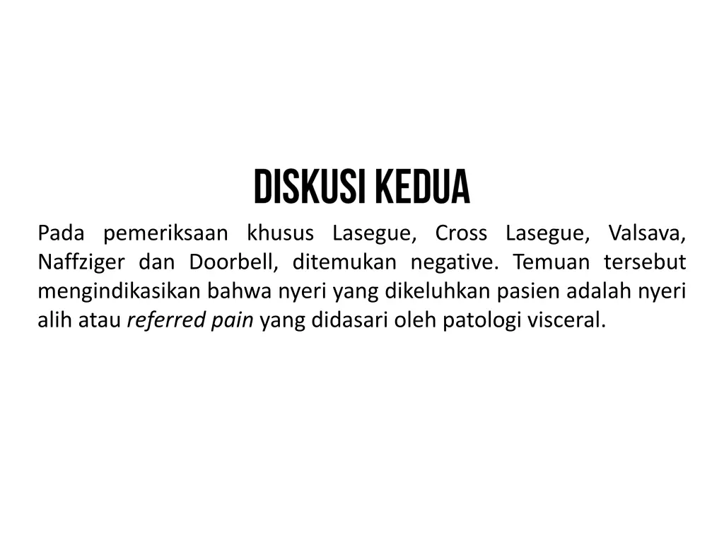 pada pemeriksaan khusus lasegue cross lasegue