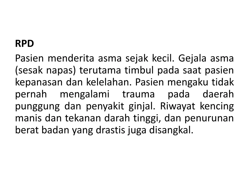 rpd pasien menderita asma sejak kecil gejala asma