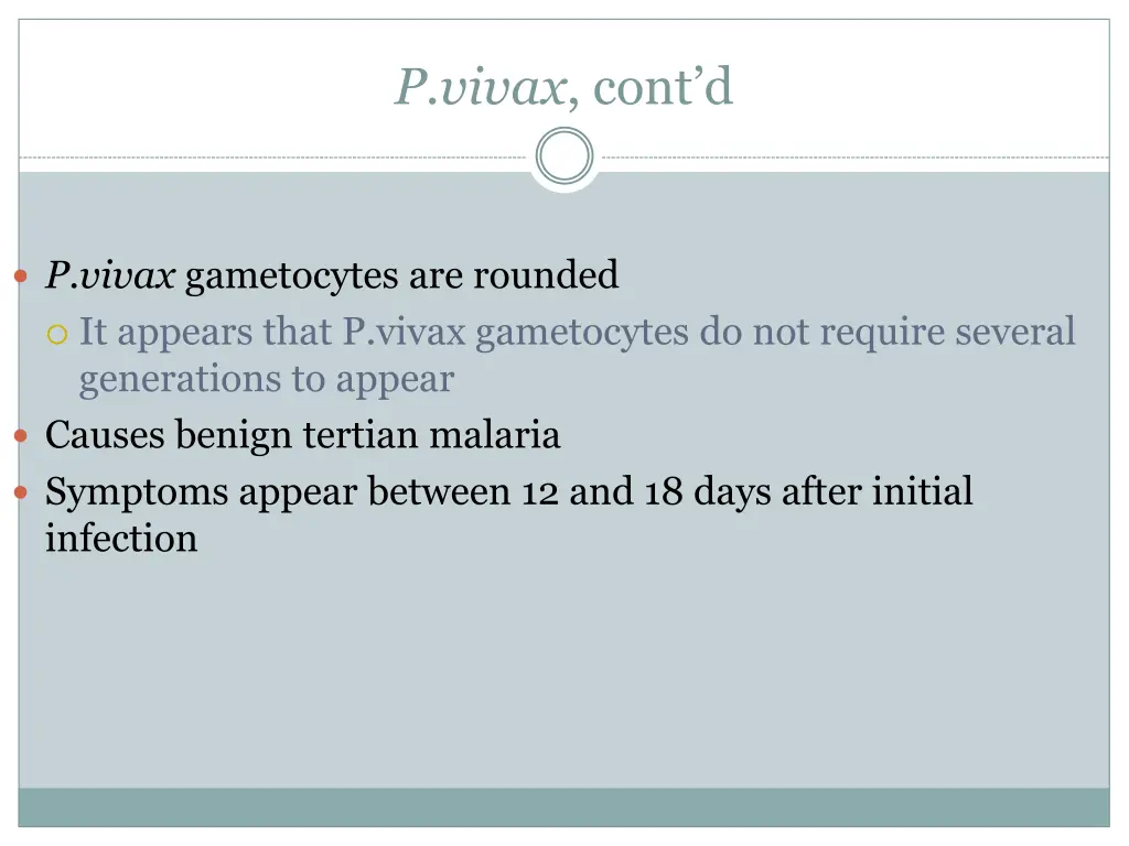 p vivax cont d