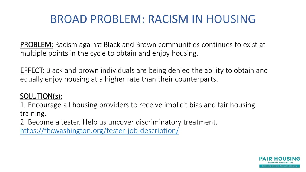 broad problem racism in housing