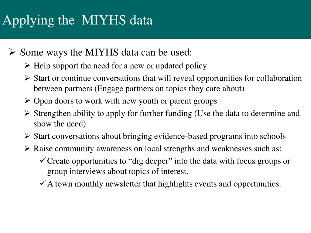 applying the miyhs data