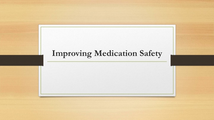 improving medication safety