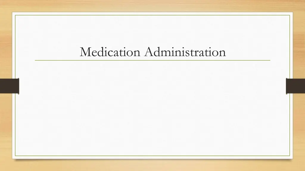 medication administration