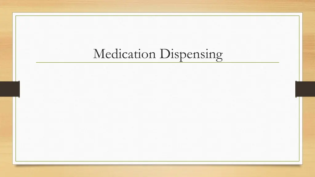 medication dispensing