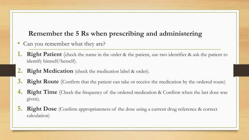 remember the 5 rs when prescribing