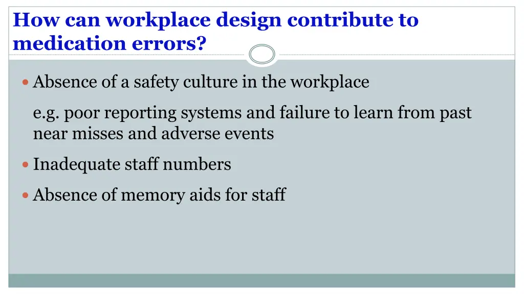 how can workplace design contribute to medication