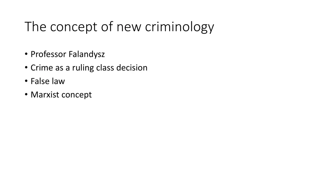 the concept of new criminology