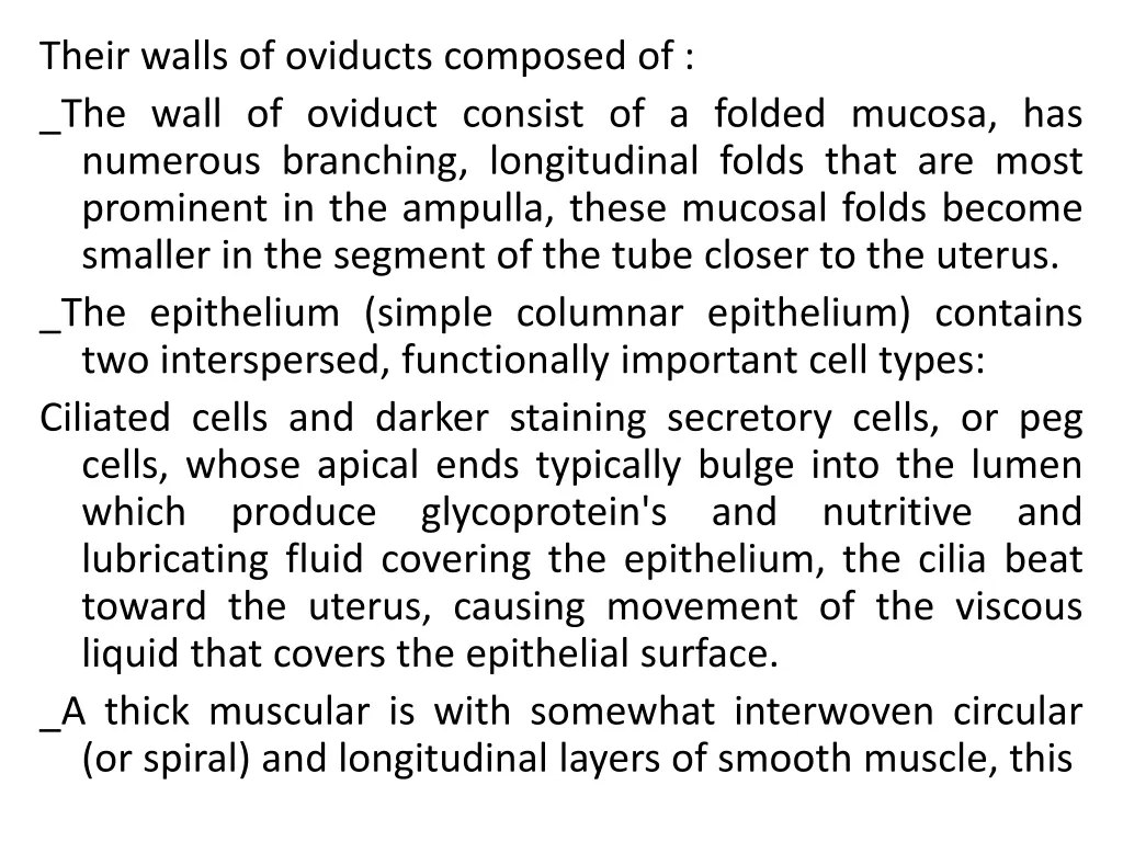their walls of oviducts composed of the wall