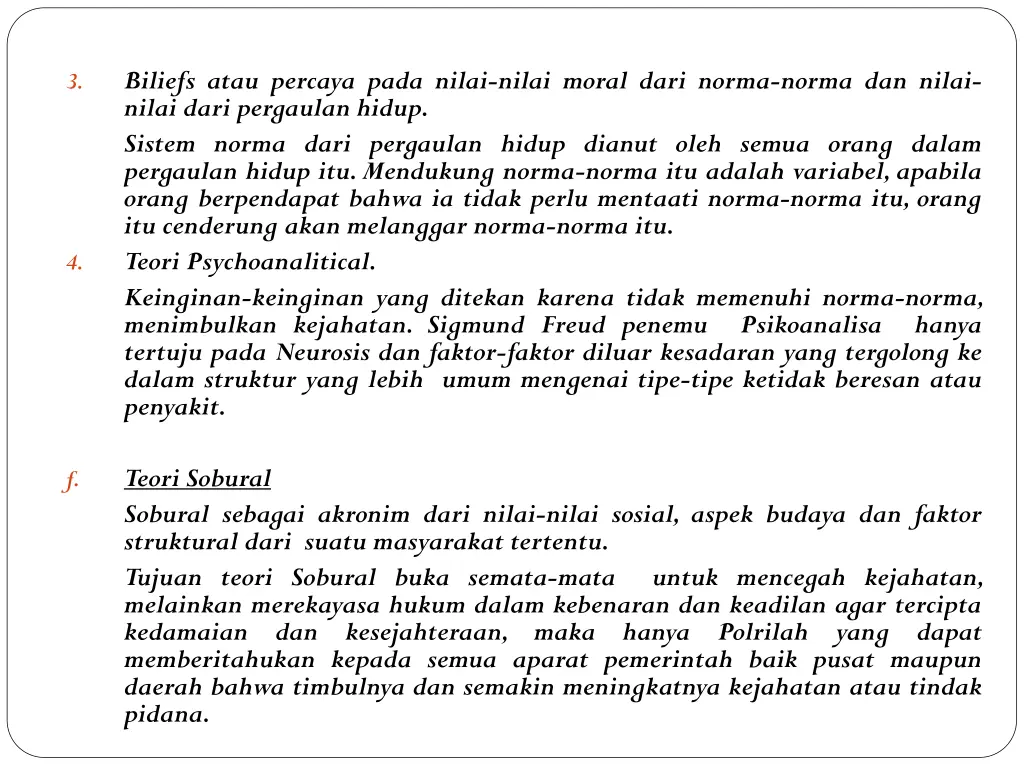 biliefs atau percaya pada nilai nilai moral dari