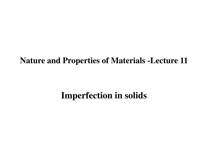 nature and properties of materials lecture 11