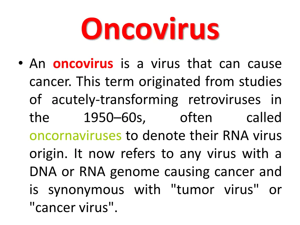 oncovirus an oncovirus is a virus that can cause