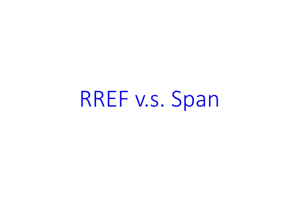 rref v s span