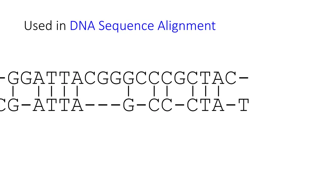 used in dna sequence alignment