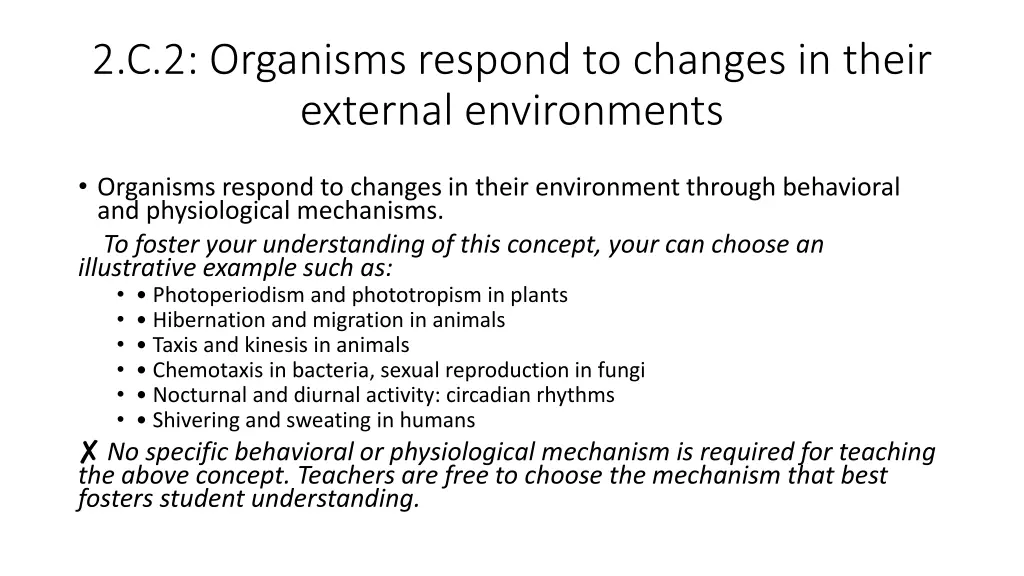 2 c 2 organisms respond to changes in their